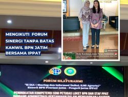 Demi Mewujudkan Layanan Pertanahan Prima, Kanwil BPN Jatim dan IPPAT Gelar Forum Diskusi Peningkatan Kompetensi SDM